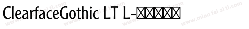ClearfaceGothic LT L字体转换